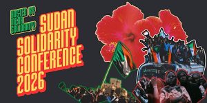 Speakers announced: Sudan Solidarity Conference 2026